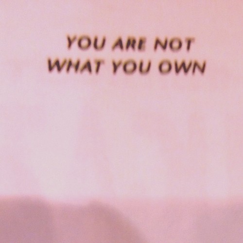 you are not what you own
