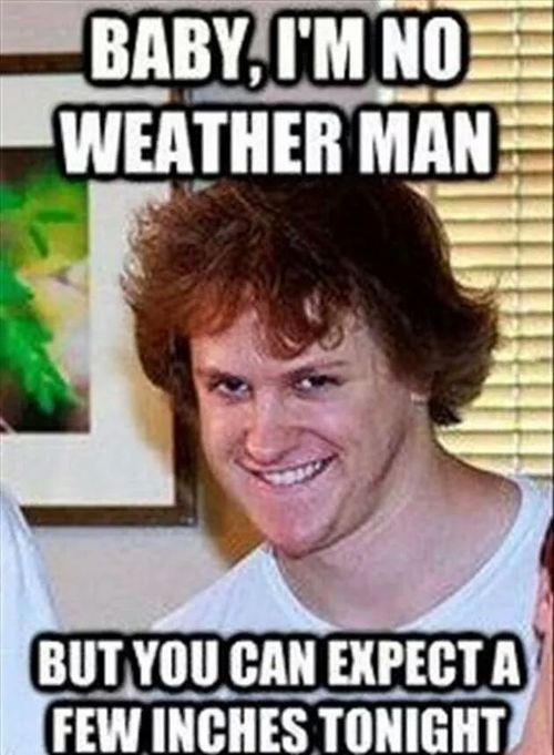 I'm no weather man