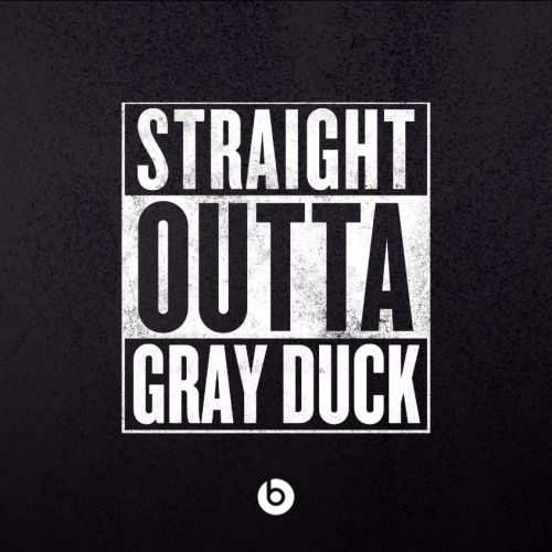 Straight Outta Gray Duck