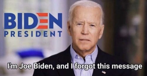 im-joe-biden-and-i-forgot-this-message